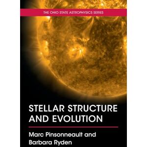 Pinsonneault, Marc Stellar Structure and Evolution Pinsonneault, Marc Stellar Structure and Evolution