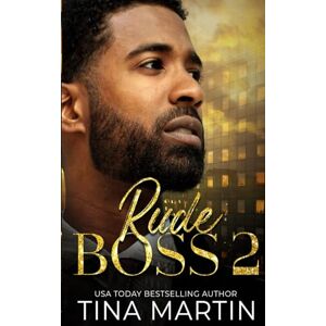 Martin, Tina Rude Boss 2 Martin, Tina Rude Boss 2
