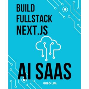 Lim, Greg Build Full Stack NextJs AI SAAS Lim, Greg Build Full Stack NextJs AI SAAS
