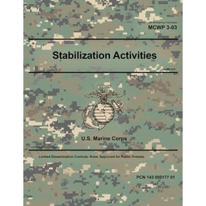 United Marine Corps Warfighting Publication MCWP 3-03 Stabilization Activities January 2025 United Marine Corps Warfighting Publication MCWP 3-03 Stabilization Activities January 2025