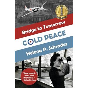 Schrader, Helena Cold Peace (1): A Novel of the Berlin Airlift (Bridge to Tomorrow) Schrader, Helena Cold Peace (1): A Novel of the Berlin Airlift (Bridge to Tomorrow)
