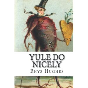 Hughes, Rhys Yule Do Nicely Hughes, Rhys Yule Do Nicely