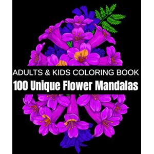 Cross 100 Unique Flower Mandalas: A Relaxation Coloring Book for Adults & Kids – Roses, Daisies, Sunflowers, Tulips, and More Beautiful Blooms for Stress Relief and Creativity (Unique Plant Mandalas) Cross 100 Unique Flower Mandalas: A Relaxation Coloring Book for Adults & Kids – Roses, Daisies, Sunflowers, Tulips, and More Beautiful Blooms for Stress Relief and Creativity (Unique Plant Mandalas)
