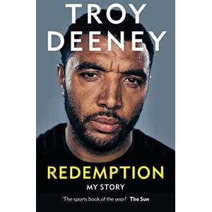Deeney, Troy Troy Deeney: Redemption: My Story Deeney, Troy Troy Deeney: Redemption: My Story