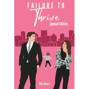 Rivers, Elle Failure to Thrive: Special Edition Rivers, Elle Failure to Thrive: Special Edition