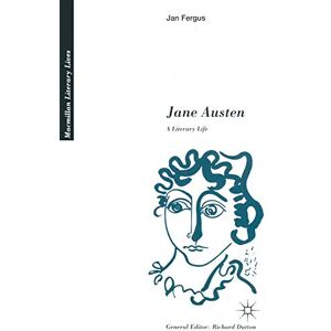 Fergus, Jan Jane Austen: A Literary Life (MacMillan Literary Lives) Fergus, Jan Jane Austen: A Literary Life (MacMillan Literary Lives)