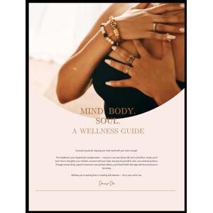 Delgado, Deniiise MIND. BODY. SOUL.: A WELLNESS GUIDE Delgado, Deniiise MIND. BODY. SOUL.: A WELLNESS GUIDE