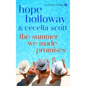 Holloway, Hope The Summer We Made Promises (The Destin Diaries) Holloway, Hope The Summer We Made Promises (The Destin Diaries)