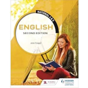 Cooper, Jane National 4 & 5 English: Second Edition Cooper, Jane National 4 & 5 English: Second Edition