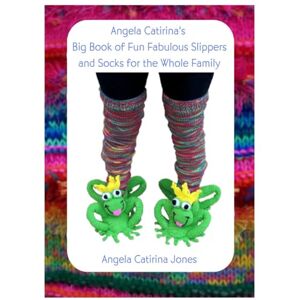 Jones, Angela Catirina Angela Catirina's Big Book of Fun Fabulous Slippers for the Whole Family Black and White Edition: Angela Catirina Jones (Angela Catirina Jones Designs) Jones, Angela Catirina Angela Catirina's Big Book of Fun Fabulous Slippers for the Whole Family Black and White Edition: Angela Catirina Jones (Angela Catirina Jones Designs)