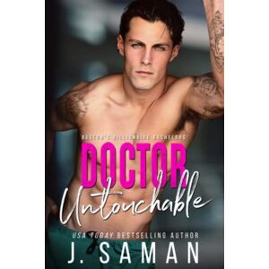 Saman, J. Doctor Untouchable: An Enemies to Lovers Romance (Boston's Billionaire Bachelors) Saman, J. Doctor Untouchable: An Enemies to Lovers Romance (Boston's Billionaire Bachelors)