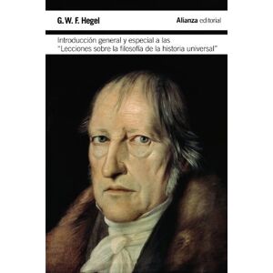 Hegel, Georg Wilhelm Friedrich Introducción general y especial a las "Lecciones sobre la filosofía de la historia universal" (El libro de bolsillo Filosofía) Hegel, Georg Wilhelm Friedrich Introducción general y especial a las "Lecciones sobre la filosofía de la historia universal" (El libro de bolsillo Filosofía)