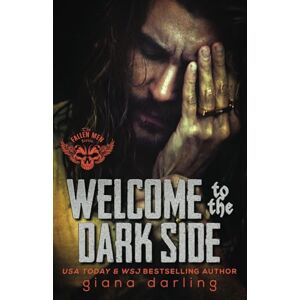 Darling, Giana Welcome to the Dark Side: Volume 2 (The Fallen Men) Darling, Giana Welcome to the Dark Side: Volume 2 (The Fallen Men)