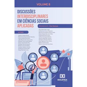 Medrado, Vitor Discussões interdisciplinares em Ciências Sociais Aplicadas Volume 8 Medrado, Vitor Discussões interdisciplinares em Ciências Sociais Aplicadas Volume 8