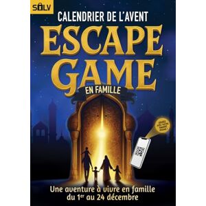 SOLV Calendrier de l'Avent Escape Game en Famille: Une aventure pleine d'énigmes interactives pour les parents et les enfants dès 8 ans (Livre + App) SOLV Calendrier de l'Avent Escape Game en Famille: Une aventure pleine d'énigmes interactives pour les parents et les enfants dès 8 ans (Livre + App)