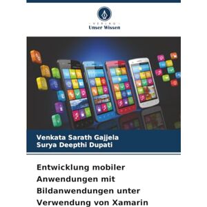Gajjela, Venkata Sarath Entwicklung mobiler Anwendungen mit Bildanwendungen unter Verwendung von Xamarin Gajjela, Venkata Sarath Entwicklung mobiler Anwendungen mit Bildanwendungen unter Verwendung von Xamarin