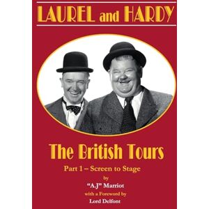 MARRIOT, A.J LAUREL and HARDY The British Tours part 1 MARRIOT, A.J LAUREL and HARDY The British Tours part 1