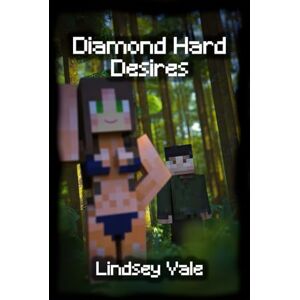 Vale, Lindsey Diamond Hard Desires: An Erotic Crafter's Tale Vale, Lindsey Diamond Hard Desires: An Erotic Crafter's Tale