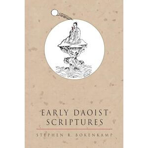 Bokenkamp, Stephen R. R. Early Daoist Scriptures (Daoist Classics , No 1): Volume 1 Bokenkamp, Stephen R. R. Early Daoist Scriptures (Daoist Classics , No 1): Volume 1