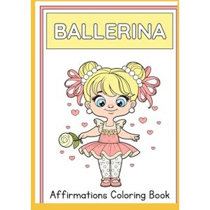 Muliabana, Ms Thabelo Ndivho Ballerina Coloring Affirmations Muliabana, Ms Thabelo Ndivho Ballerina Coloring Affirmations