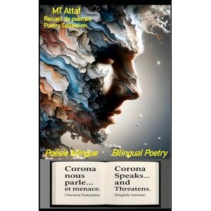 Attaf, MT Corona nous parle... et menace Corona Speaks... and Threatens Attaf, MT Corona nous parle... et menace Corona Speaks... and Threatens