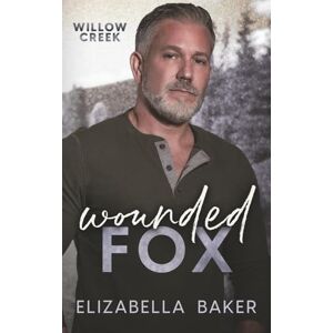 Baker, Elizabella Wounded Fox (Willow Creek Security) Baker, Elizabella Wounded Fox (Willow Creek Security)