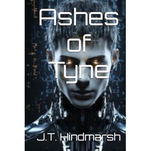 Hindmarsh, J.T. Ashes of Tyne Hindmarsh, J.T. Ashes of Tyne