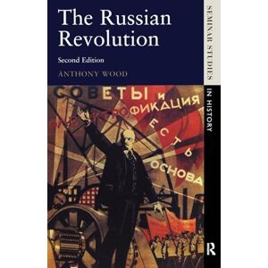 Wood, Anthony The Russian Revolution (Seminar Studies In History) Wood, Anthony The Russian Revolution (Seminar Studies In History)