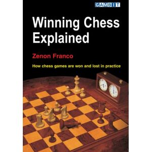Franco, Zenon Winning Chess Explained Franco, Zenon Winning Chess Explained