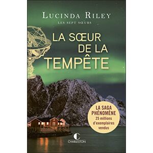 Riley, Lucinda Les sept soeurs La soeur de la tempête (tome 2): Les sept soeurs Riley, Lucinda Les sept soeurs La soeur de la tempête (tome 2): Les sept soeurs