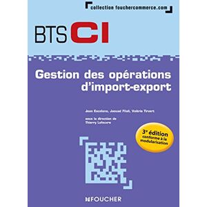 Lefeuvre, Thierry Gestion des opérations d'import-export BTS 1re et 2e années 3e édition Lefeuvre, Thierry Gestion des opérations d'import-export BTS 1re et 2e années 3e édition