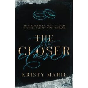 Marie, Kristy The Closer: Alternate Cover (21 Rumors Alternate Editions) Marie, Kristy The Closer: Alternate Cover (21 Rumors Alternate Editions)