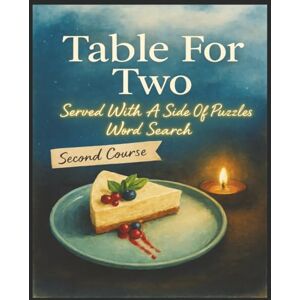 Creations, InkxCity Presenting Huge Word Search Books for Adults Table For Two Edition Second Course 5000 Recipes: Full Page Word Puzzle Large Print Word Find For Easy ... A Side Of Puzzles 10 Book Word Search Series) Creations, InkxCity Presenting Huge Word Search Books for Adults Table For Two Edition Second Course 5000 Recipes: Full Page Word Puzzle Large Print Word Find For Easy ... A Side Of Puzzles 10 Book Word Search Series)