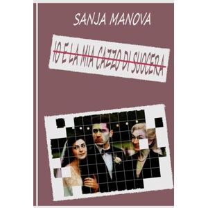 Manova, Sanja Io e la mia cazzo di suocera Manova, Sanja Io e la mia cazzo di suocera