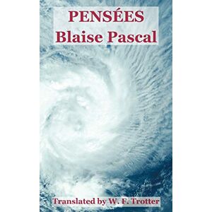Pascal, Blaise Pensees Pascal, Blaise Pensees