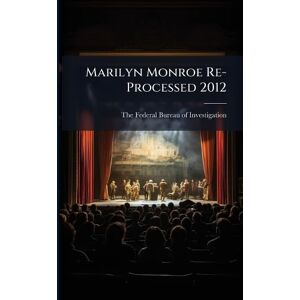 Marilyn Monroe Re-Processed 2012 Marilyn Monroe Re-Processed 2012