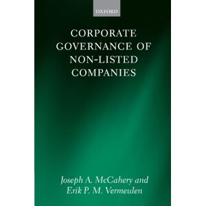 McCahery, Joseph A. Corporate Governance of Non-Listed Companies McCahery, Joseph A. Corporate Governance of Non-Listed Companies