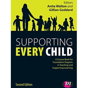 Anita Walton Supporting Every Child (Working with Children, Young People and Families LM Series) Anita Walton Supporting Every Child (Working with Children, Young People and Families LM Series)