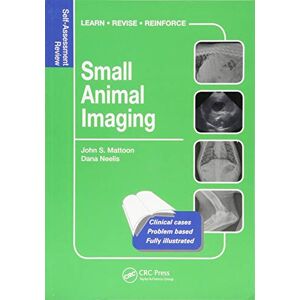 Mattoon, John S. Small Animal Imaging: Self-Assessment Review (Veterinary Self-Assessment Color Review Series) Mattoon, John S. Small Animal Imaging: Self-Assessment Review (Veterinary Self-Assessment Color Review Series)