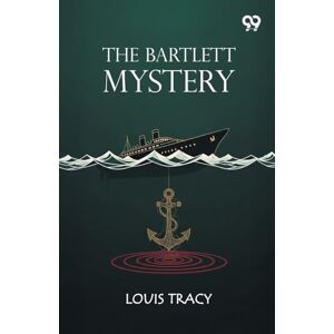 Tracy, Louis The Bartlett Mystery (Edition1) Tracy, Louis The Bartlett Mystery (Edition1)