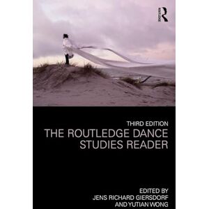 Giersdorf, Jens Richard The Routledge Dance Studies Reader Giersdorf, Jens Richard The Routledge Dance Studies Reader