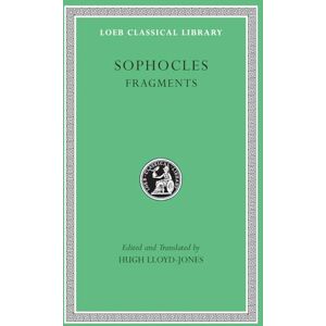 Sophocles Fragments (Loeb Classical Library 483) Sophocles Fragments (Loeb Classical Library 483)