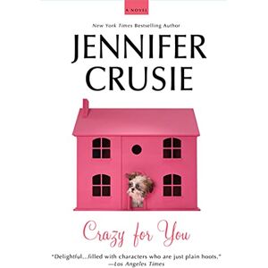 Crusie, Jennifer Crazy for You Crusie, Jennifer Crazy for You