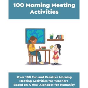 McGregor, Leesa Morning Meeting Activities: Morning Meeting Activities Activities for Teachers Introduces Connection, Inspiration & Productivity Engaging Morning Routines Social Activities in Classrooms McGregor, Leesa Morning Meeting Activities: Morning Meeting Activities Activities for Teachers Introduces Connection, Inspiration & Productivity Engaging Morning Routines Social Activities in Classrooms