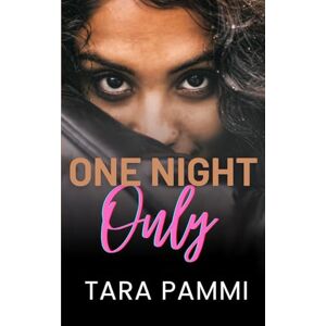 Pammi, Tara One Night Only: A Forced Proximity Age Gap Romance Pammi, Tara One Night Only: A Forced Proximity Age Gap Romance