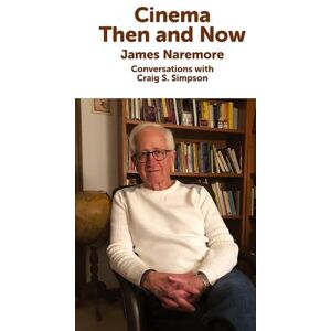 Naremore, James Cinema Then and Now Naremore, James Cinema Then and Now