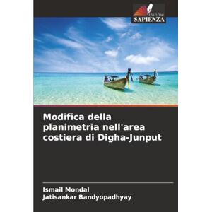 Mondal, Ismail Modifica della planimetria nell'area costiera di Digha-Junput Mondal, Ismail Modifica della planimetria nell'area costiera di Digha-Junput