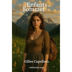 Capelluto, Gilles Les Enfants du Sommet Capelluto, Gilles Les Enfants du Sommet