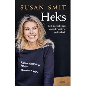 Smit, Susan Heks: een magische reis door de Westerse spiritualiteit Smit, Susan Heks: een magische reis door de Westerse spiritualiteit
