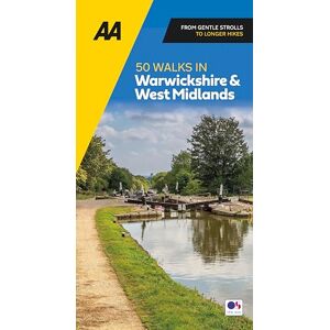 AA Publishing 50 Walks In Warwickshire (AA 50 Walks) (Walks UK) Paperback (AA 50 Walks In) AA Publishing 50 Walks In Warwickshire (AA 50 Walks) (Walks UK) Paperback (AA 50 Walks In)